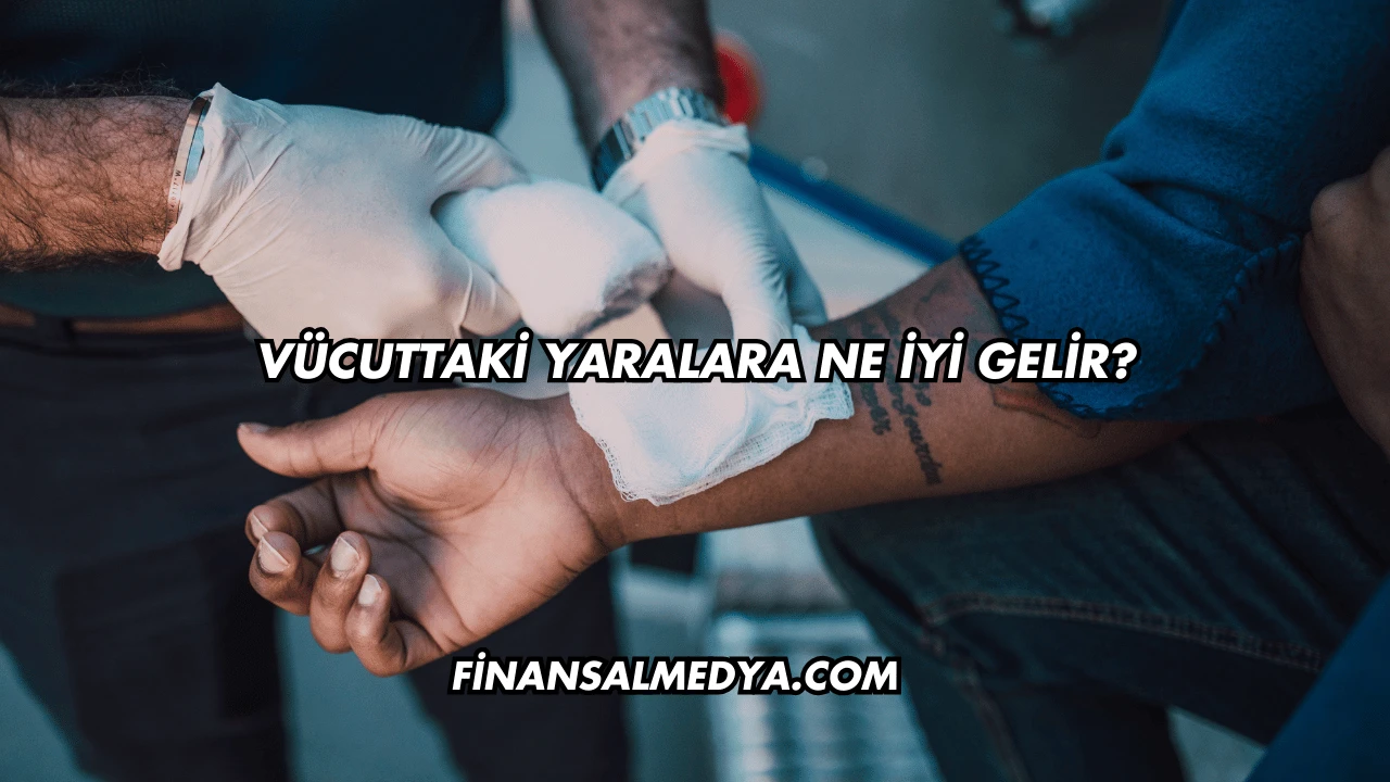 Vücuttaki Yaralara Ne İyi Gelir?