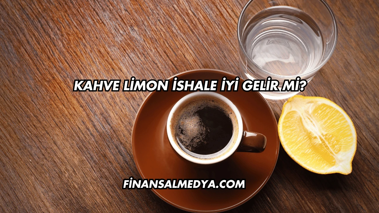 Kahve Limon İshale İyi Gelir mi?