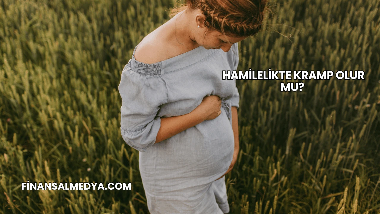 Hamilelikte Kramp Olur mu?