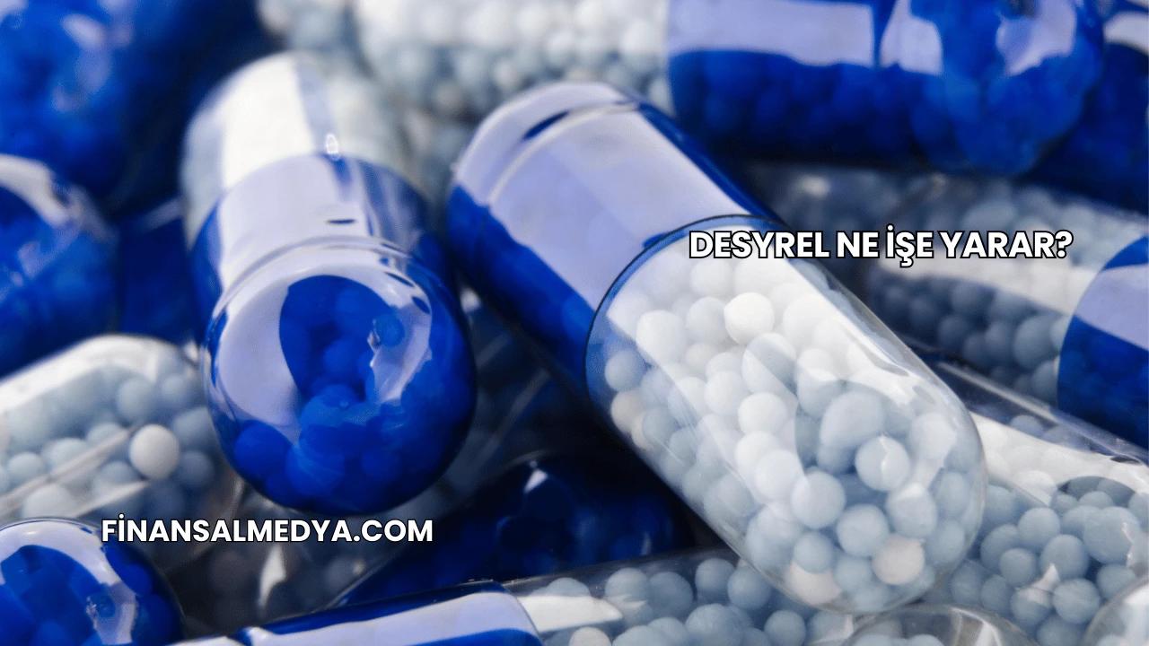 Desyrel Ne İşe Yarar?