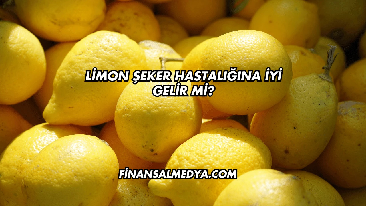 Limon Şeker Hastalığına İyi Gelir mi?