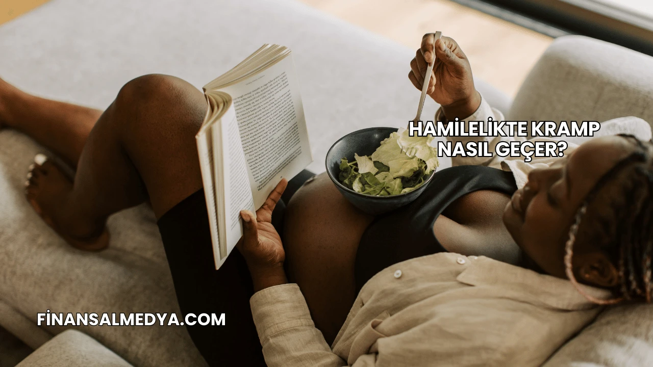 Hamilelikte Kramp Nasıl Geçer?
