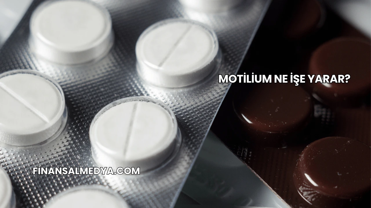 Motilium Ne İşe Yarar?