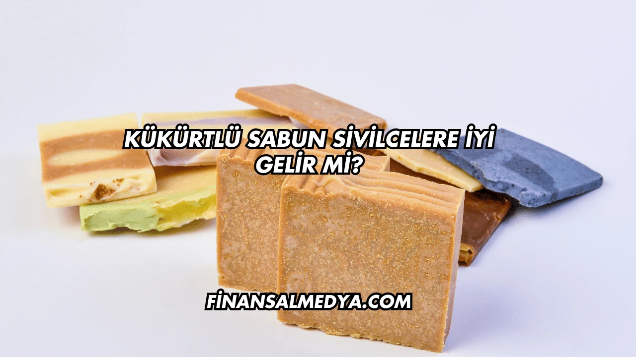 Kükürtlü Sabun Sivilcelere İyi Gelir mi?