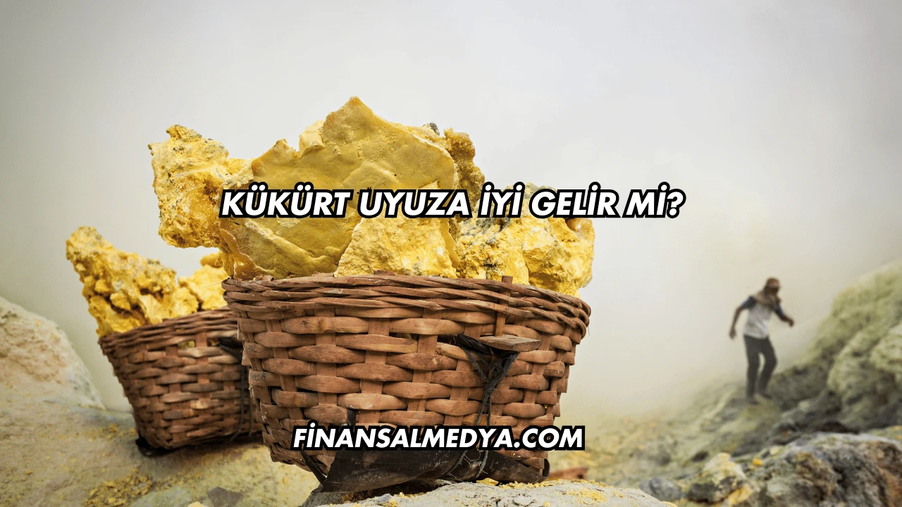 Kükürt Uyuza İyi Gelir mi?