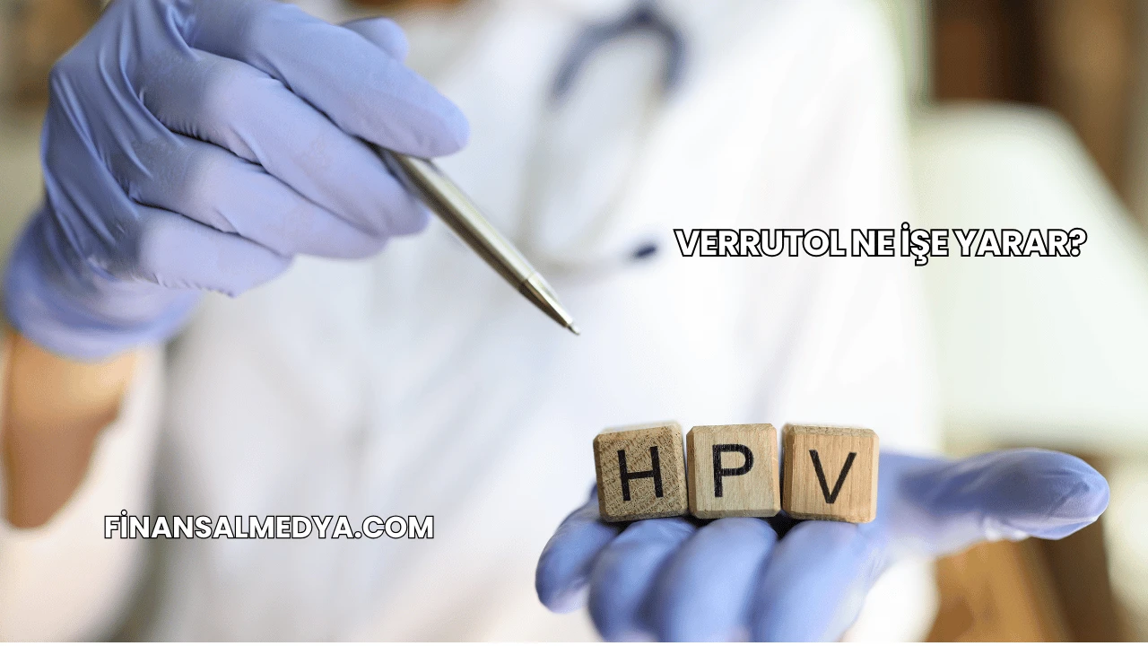 Verrutol Ne İşe Yarar?