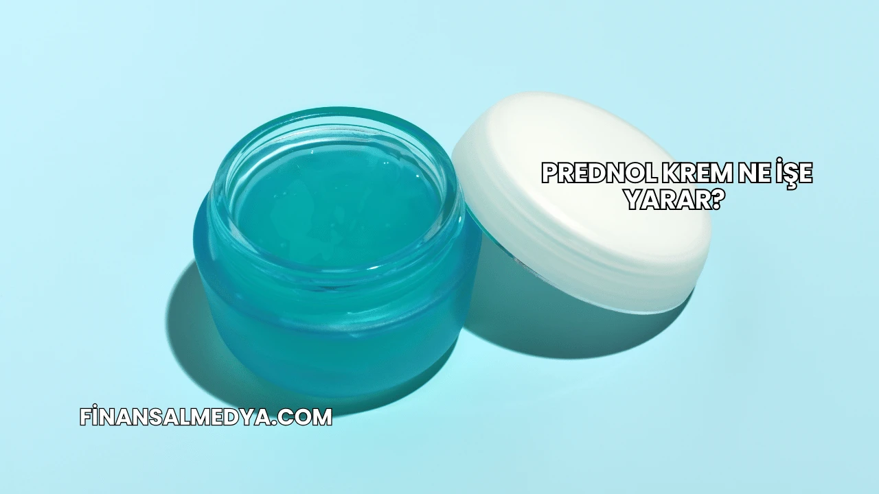 Prednol Krem Ne İşe Yarar?