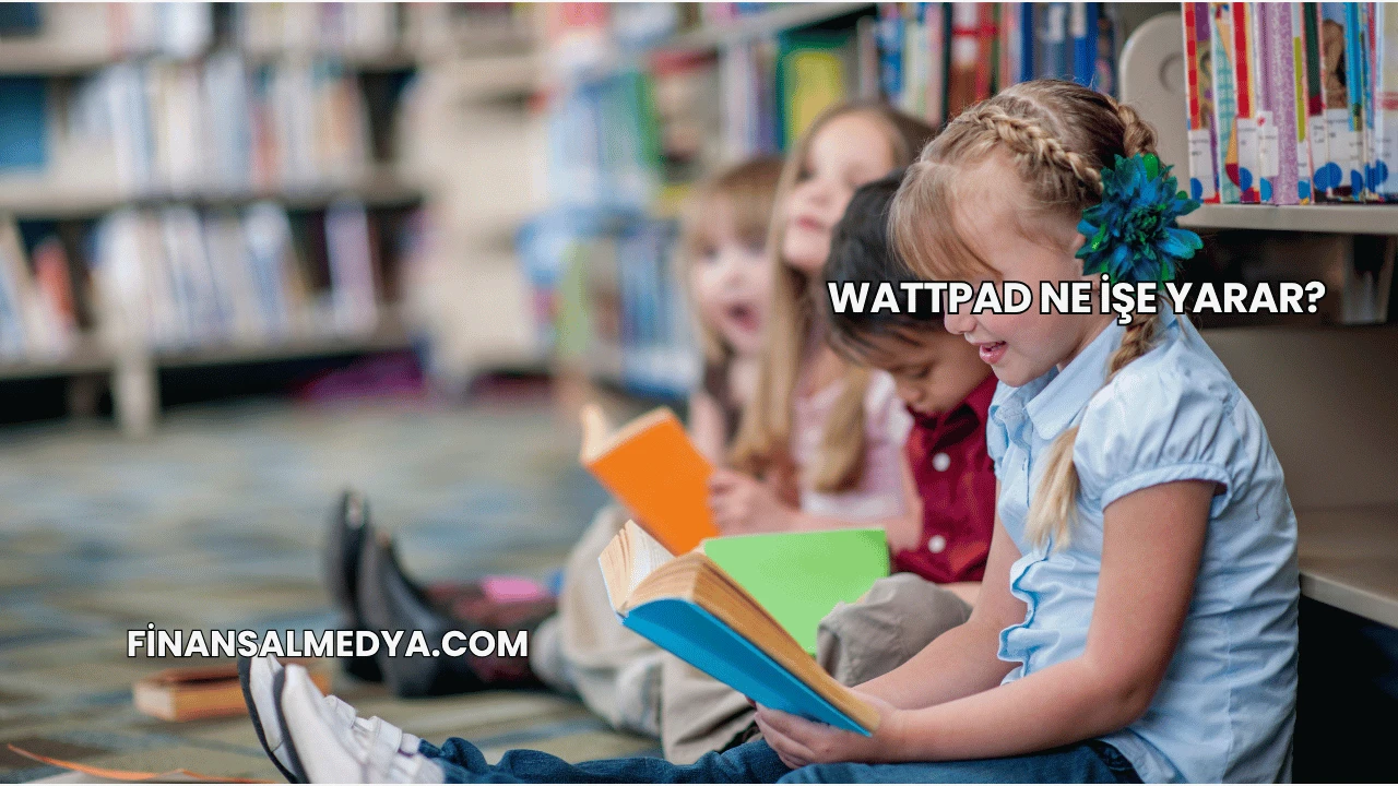 Wattpad Ne İşe Yarar?