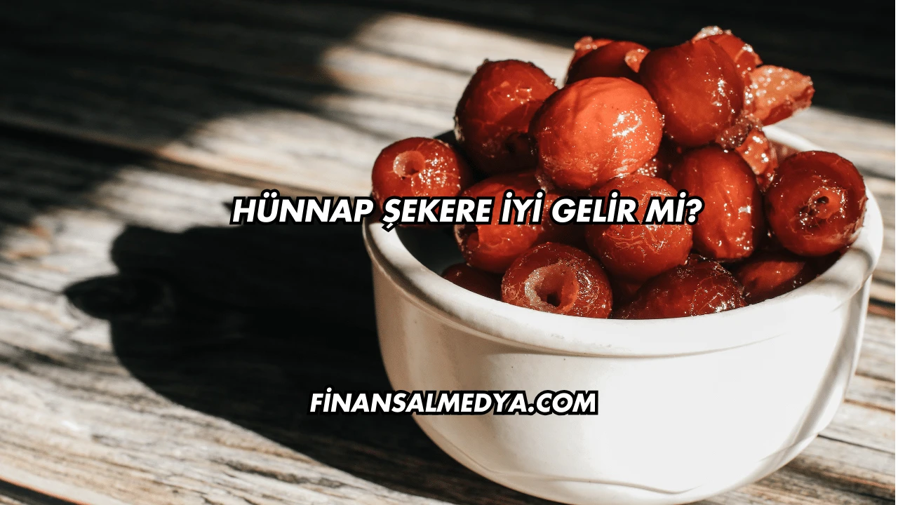 Hünnap Şekere İyi Gelir mi?