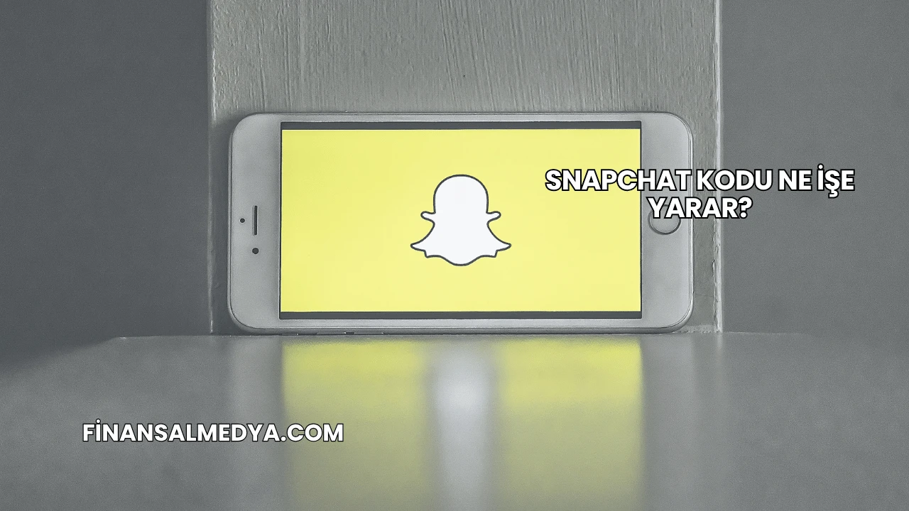 Snapchat Kodu Ne İşe Yarar?