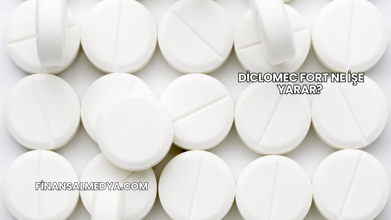 Diclomec Fort Ne İşe Yarar?