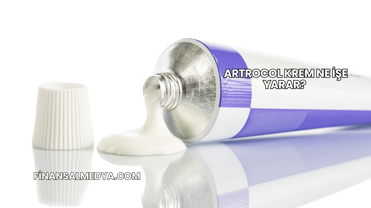 Artrocol Krem Ne İşe Yarar?
