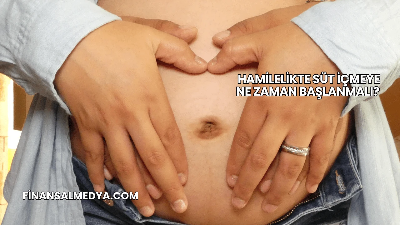 Hamilelikte Süt İçmeye Ne Zaman Başlanmalı?