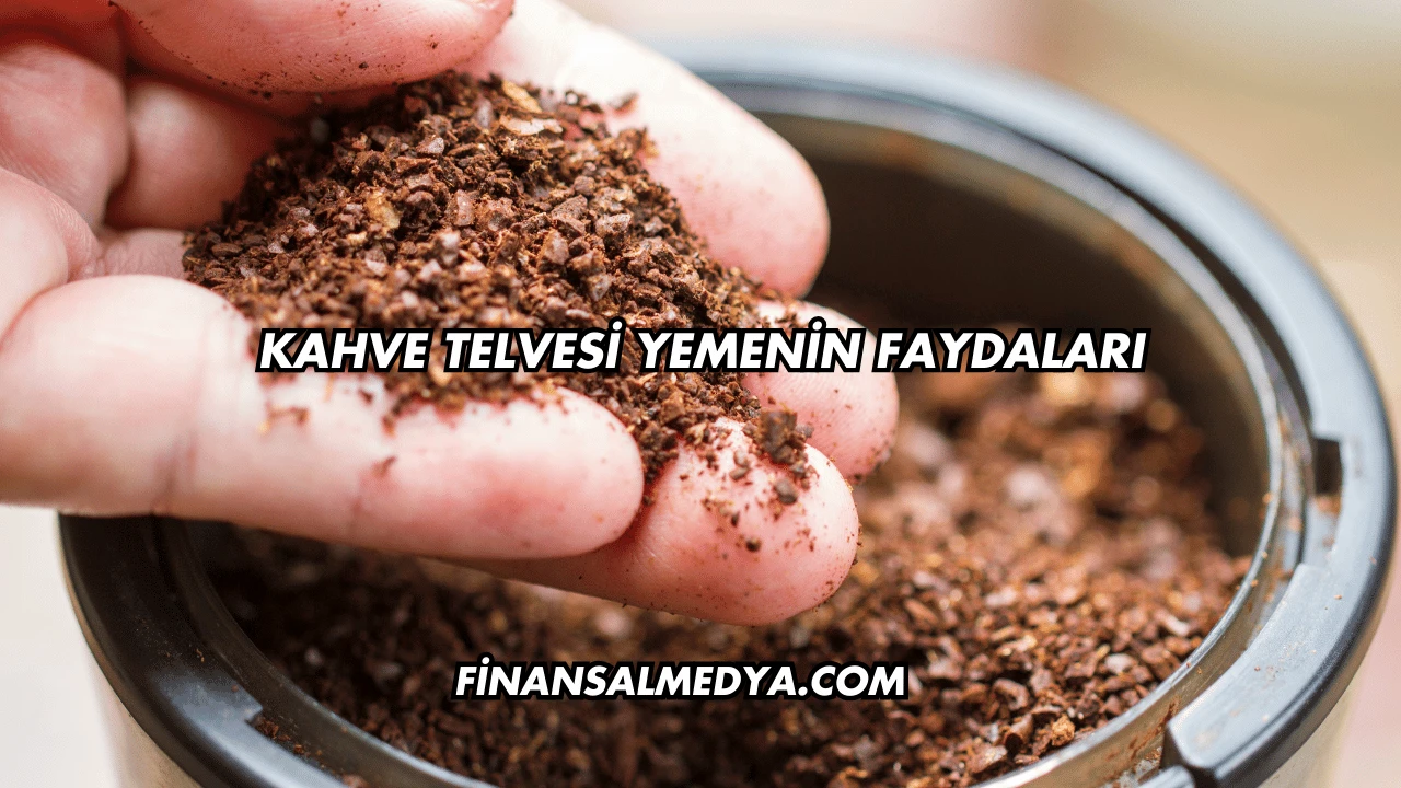 Kahve Telvesi Yemenin Faydaları