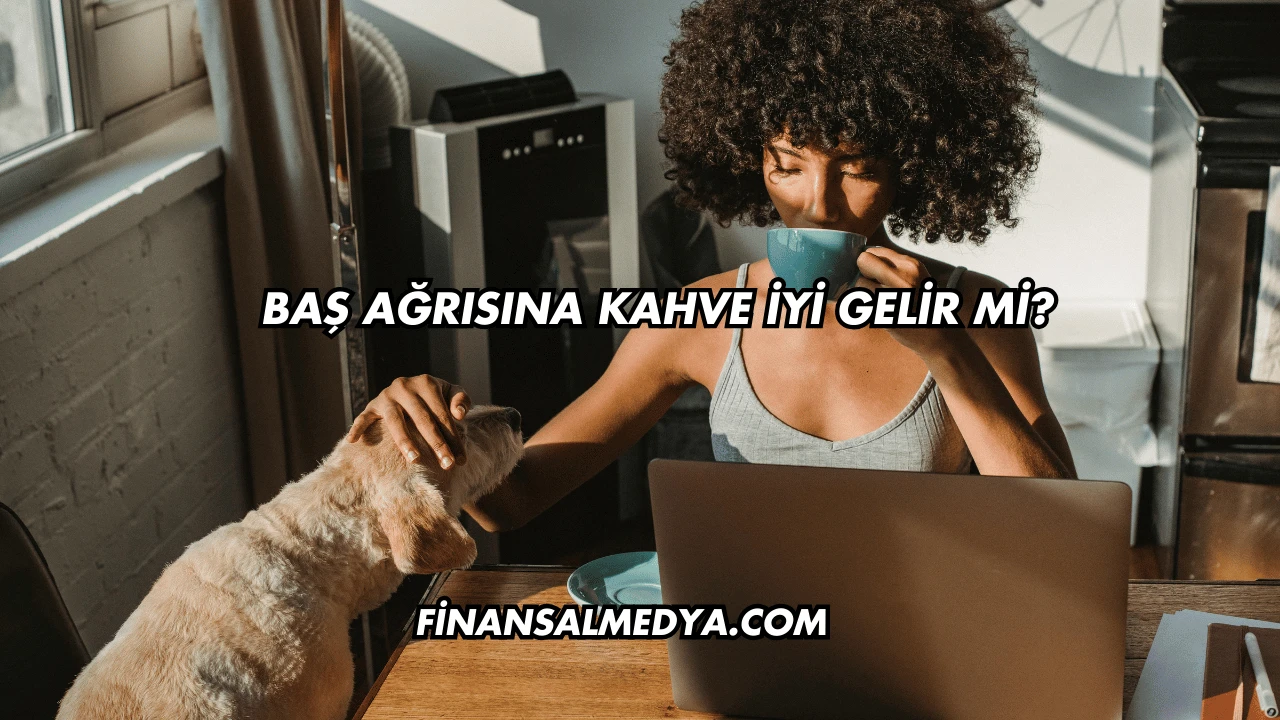 Baş Ağrısına Kahve İyi Gelir mi?