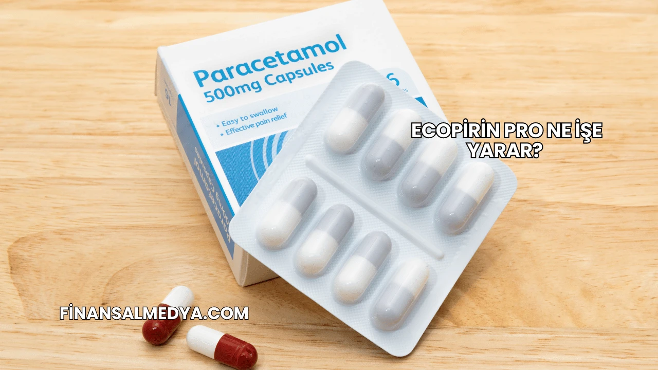 Ecopirin Pro Ne İşe Yarar?