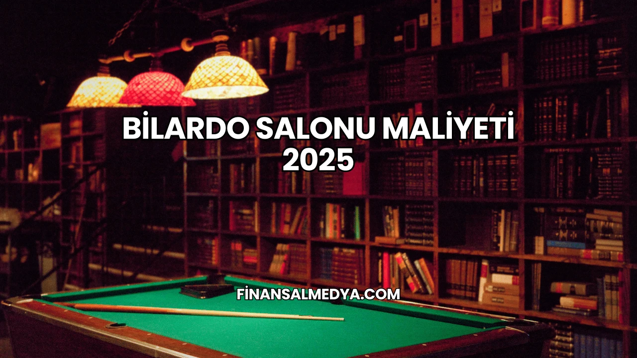 Bilardo Salonu Maliyeti 2025