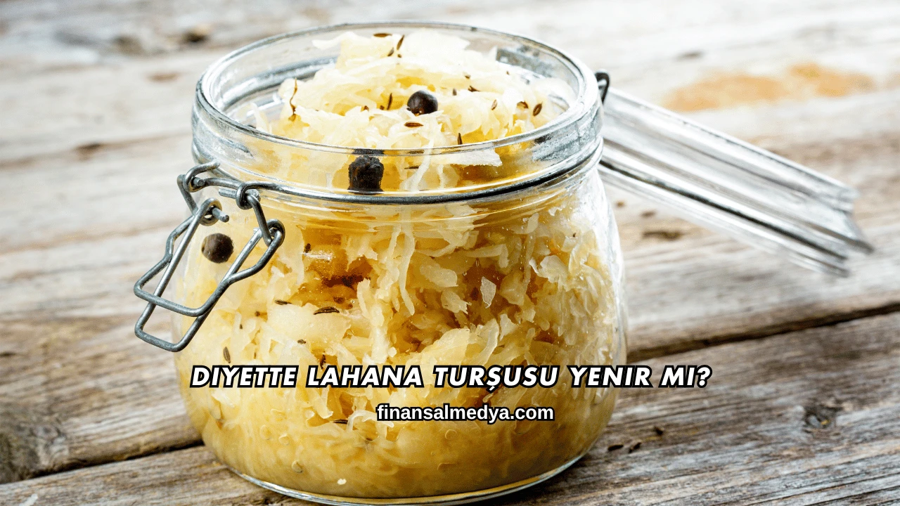 Diyette Lahana Turşusu Yenir mi?
