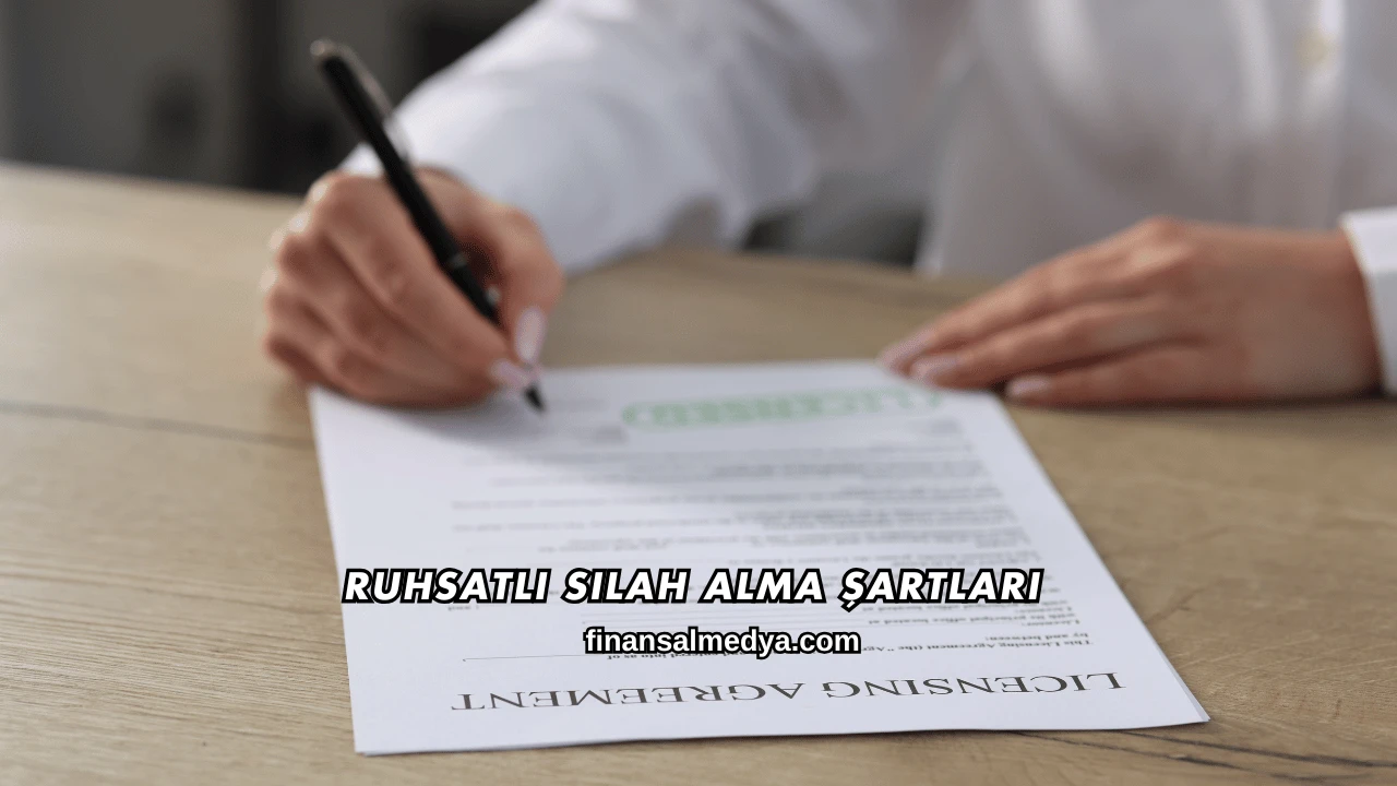 Ruhsatlı Silah Alma Şartları
