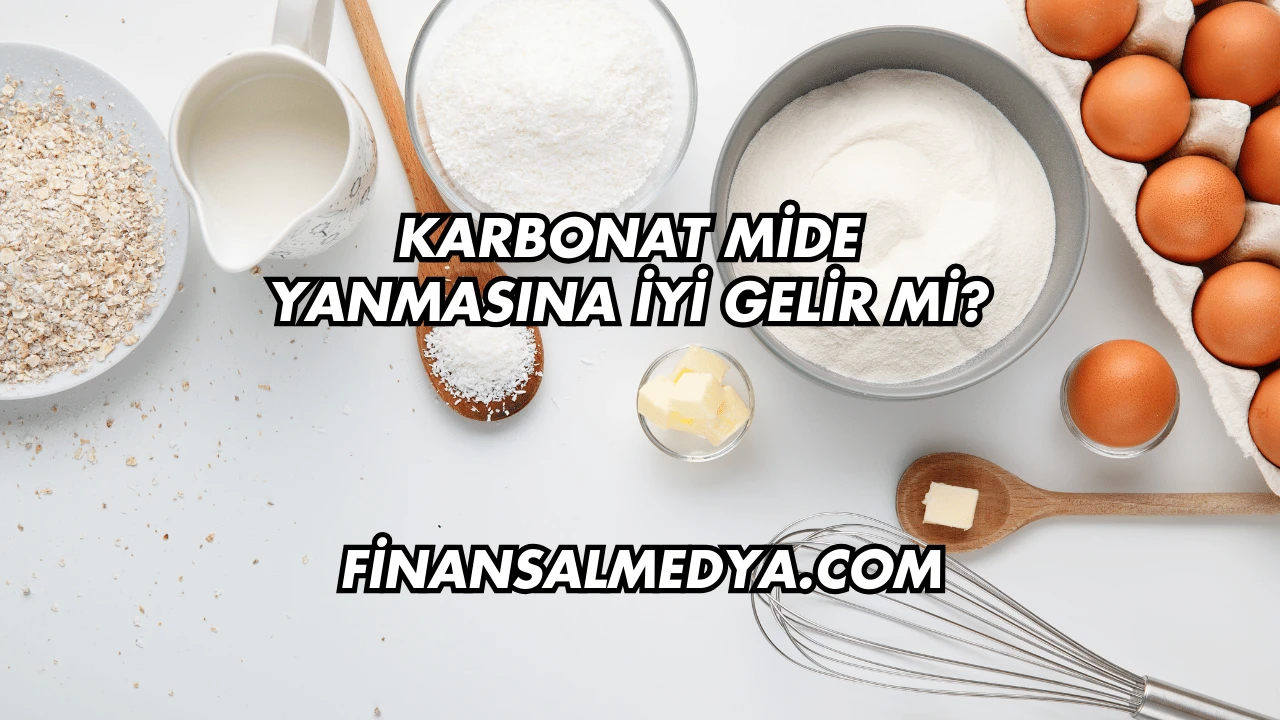 Karbonat Mide Yanmasına İyi Gelir mi?