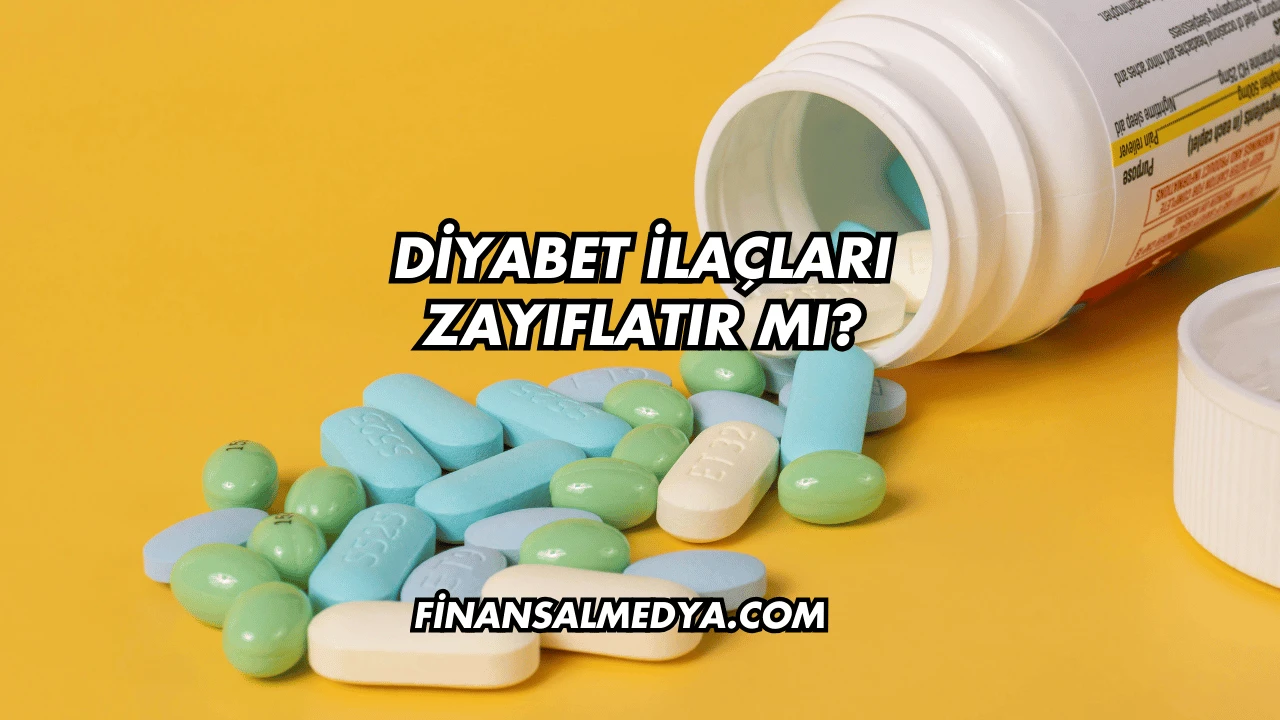 Diyabet İlaçları Zayıflatır mı?
