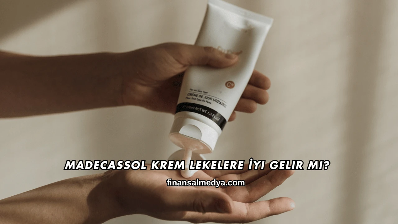 Madecassol Krem Lekelere İyi Gelir mi?