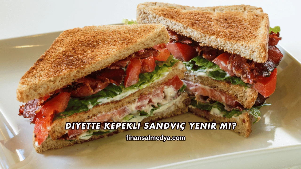 Diyette Kepekli Sandviç Yenir mi?