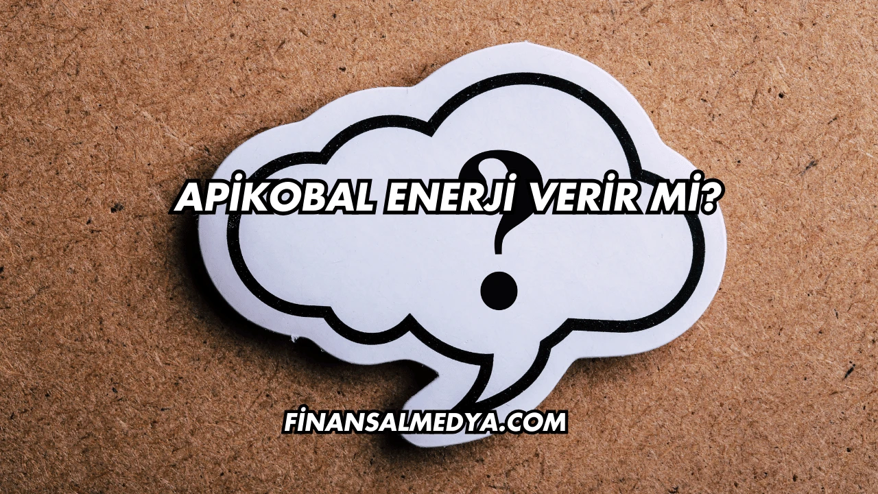 Apikobal Enerji Verir mi?