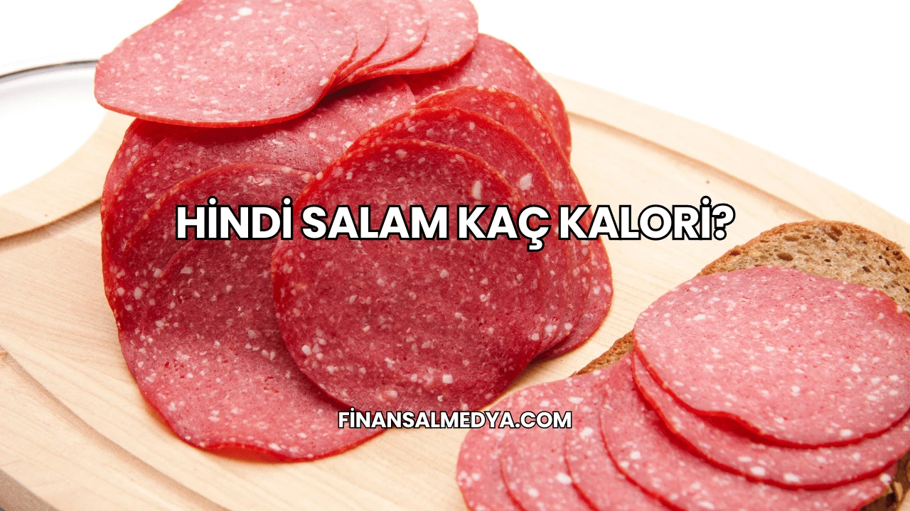 Hindi Salam Kaç Kalori?
