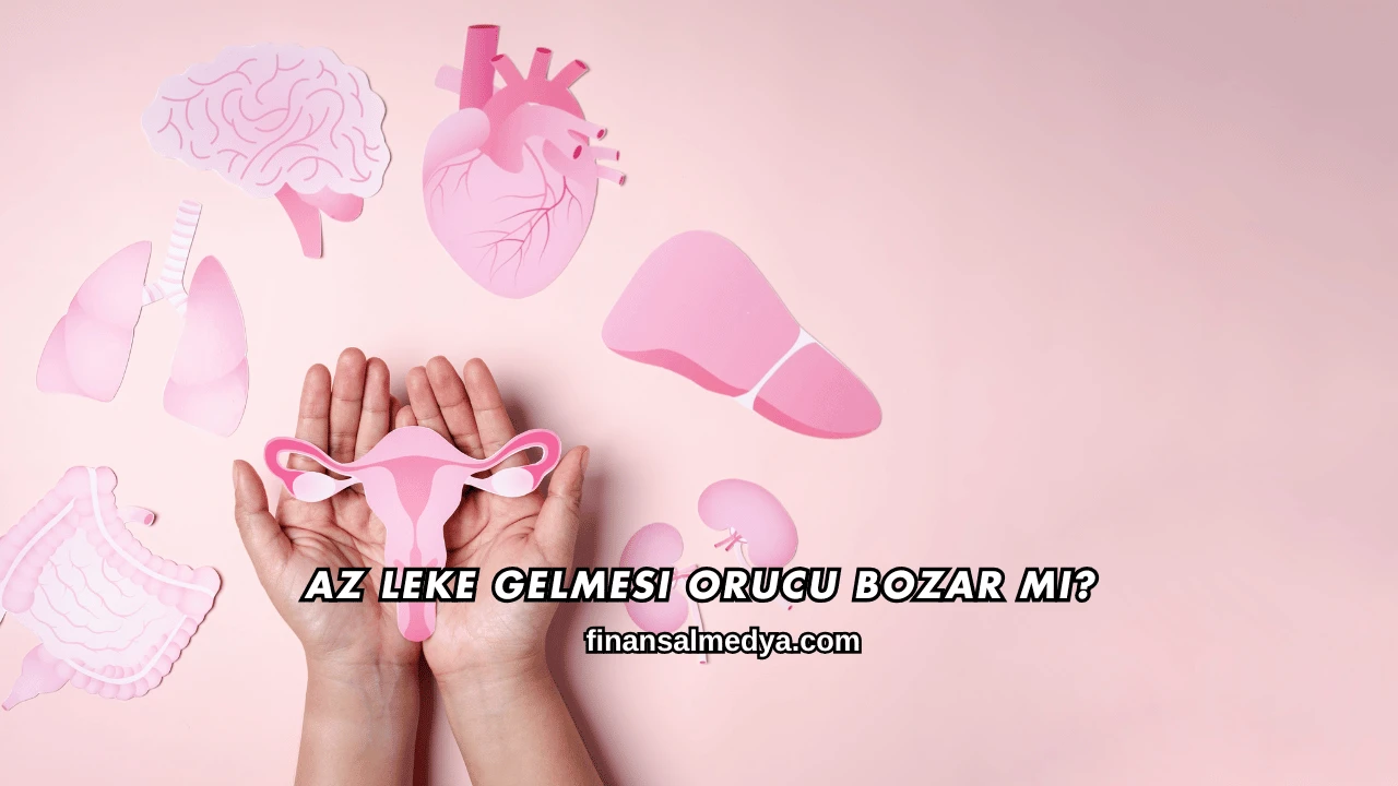 Az Leke Gelmesi Orucu Bozar mı?