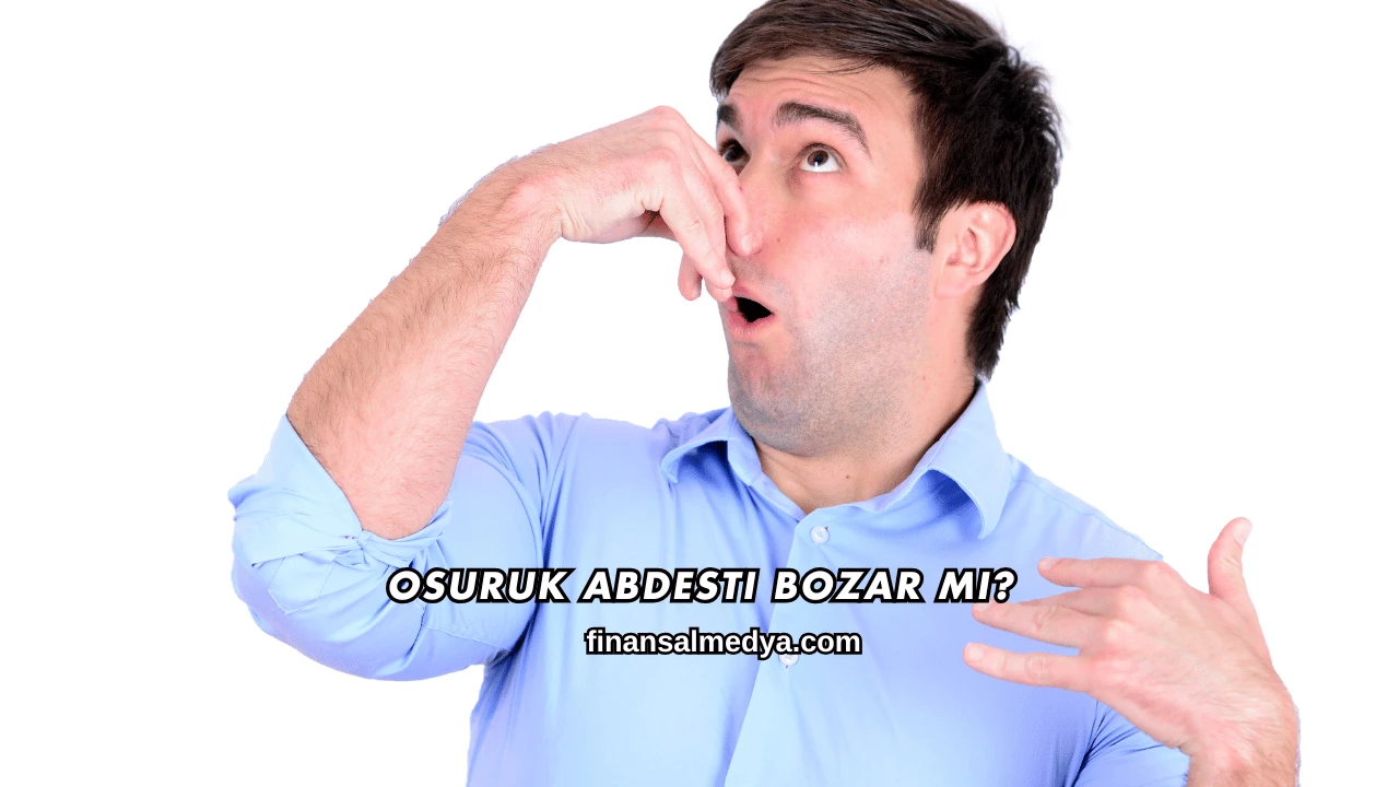 Osuruk Abdesti Bozar mı?