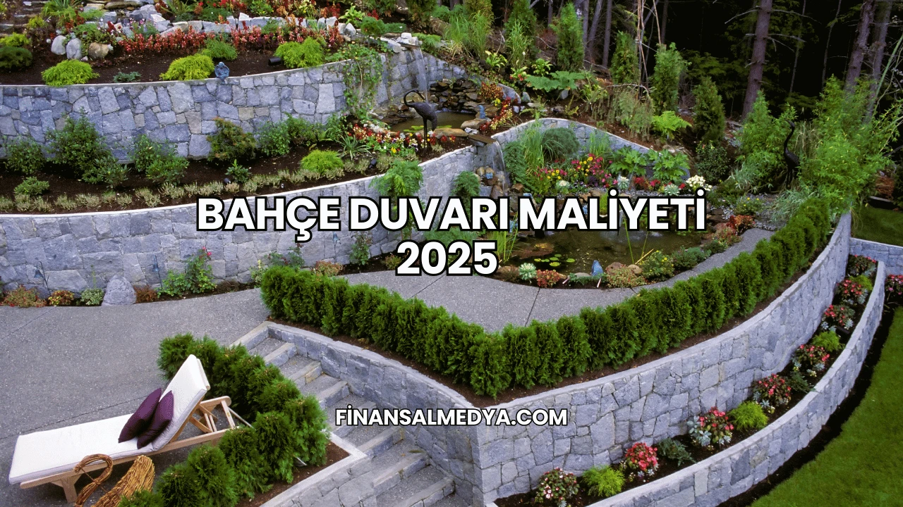Bahçe Duvarı Maliyeti 2025