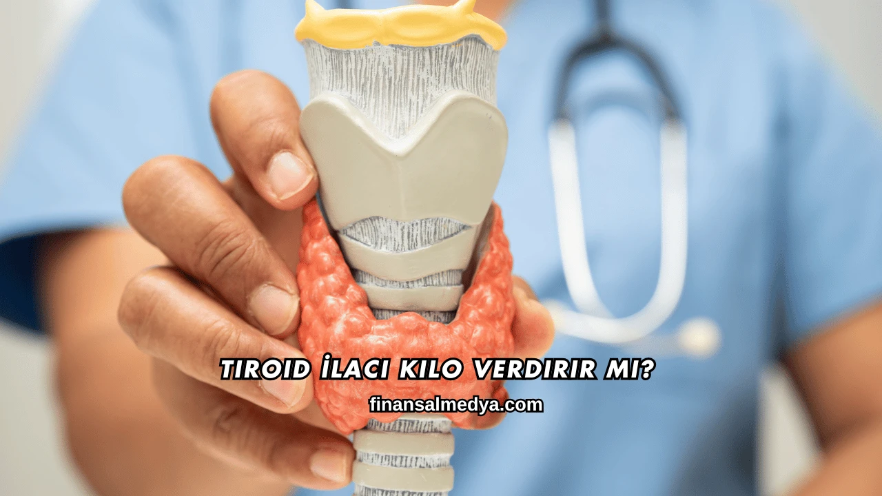 Tiroid İlacı Kilo Verdirir mi?