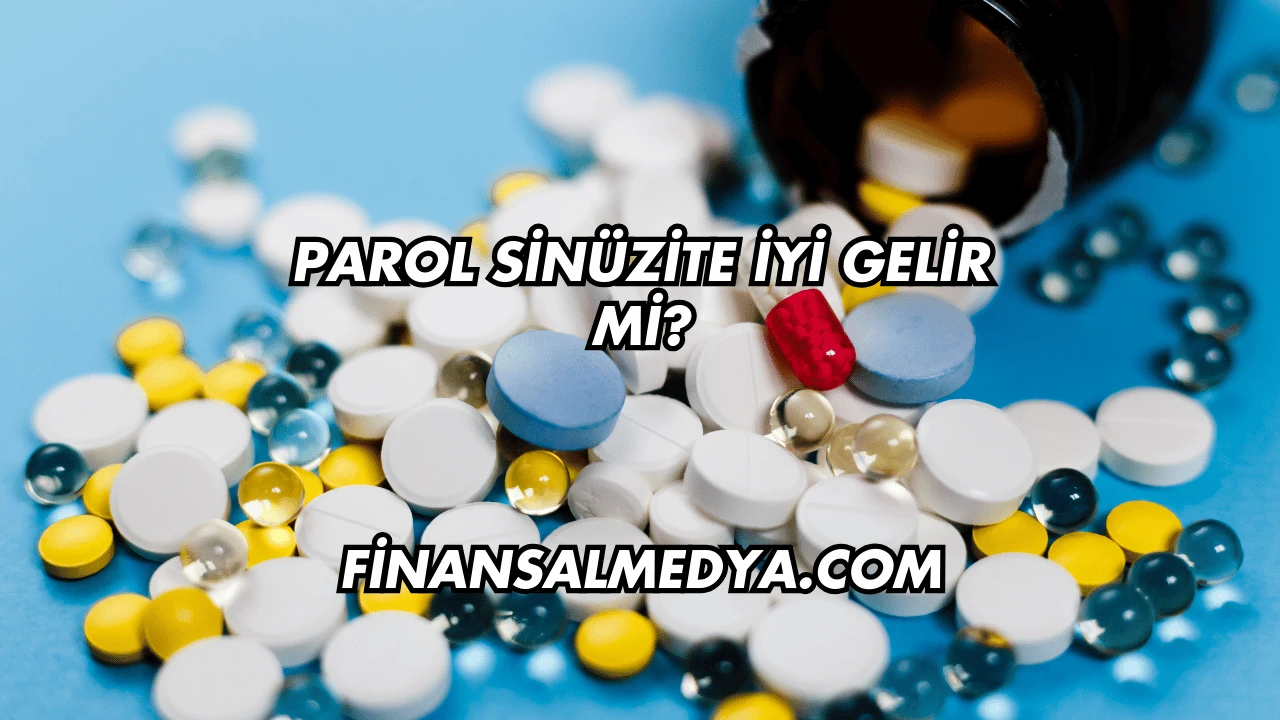 Parol Sinüzite İyi Gelir mi?