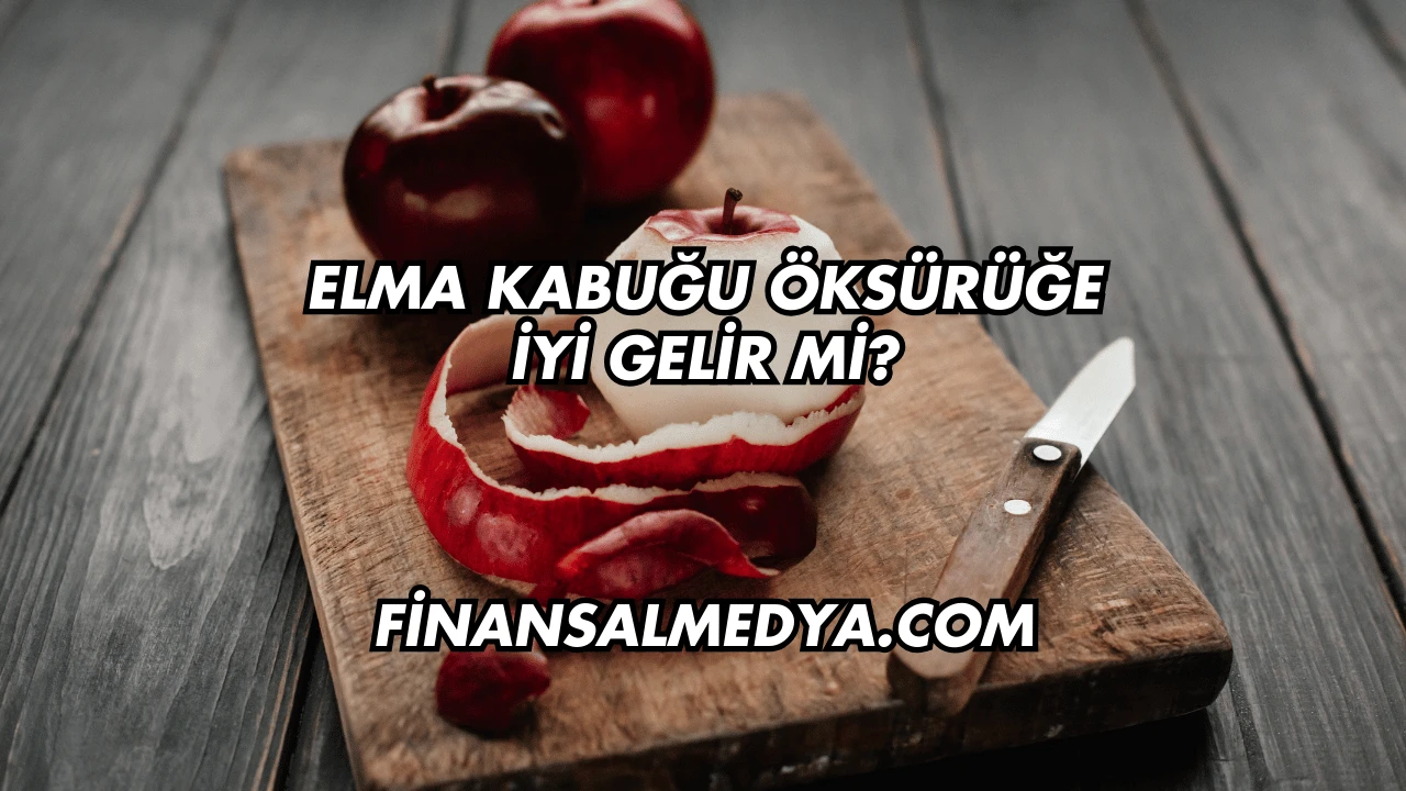 Elma Kabuğu Öksürüğe İyi Gelir mi?