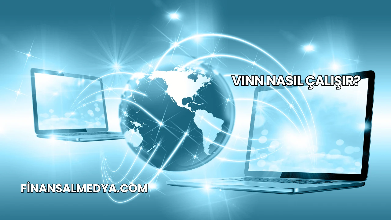 Vınn Nasıl Çalışır?
