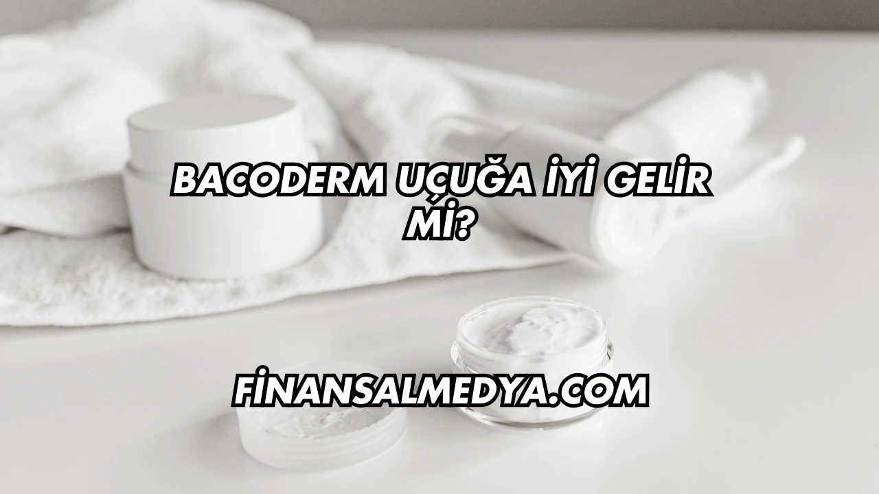Bacoderm Uçuğa İyi Gelir mi?