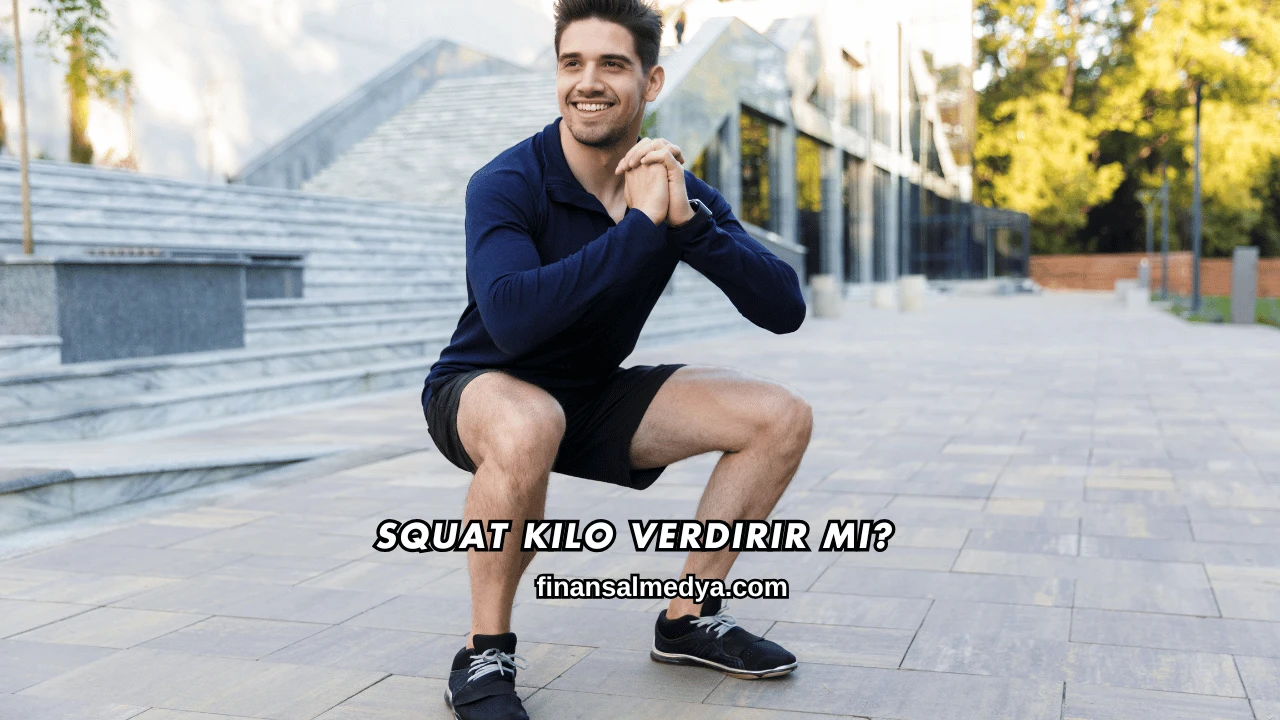 Squat Kilo Verdirir mi?