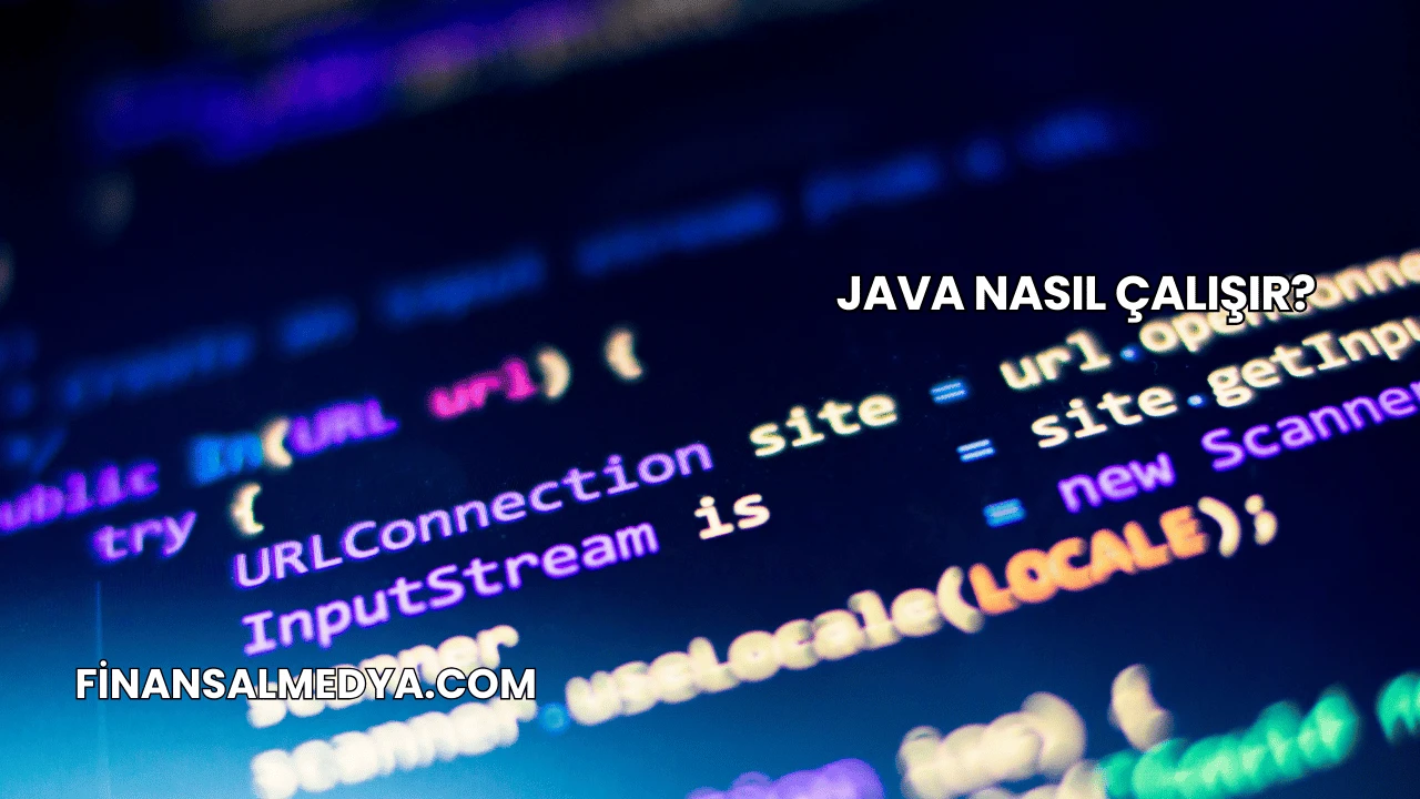Java Nasıl Çalışır?