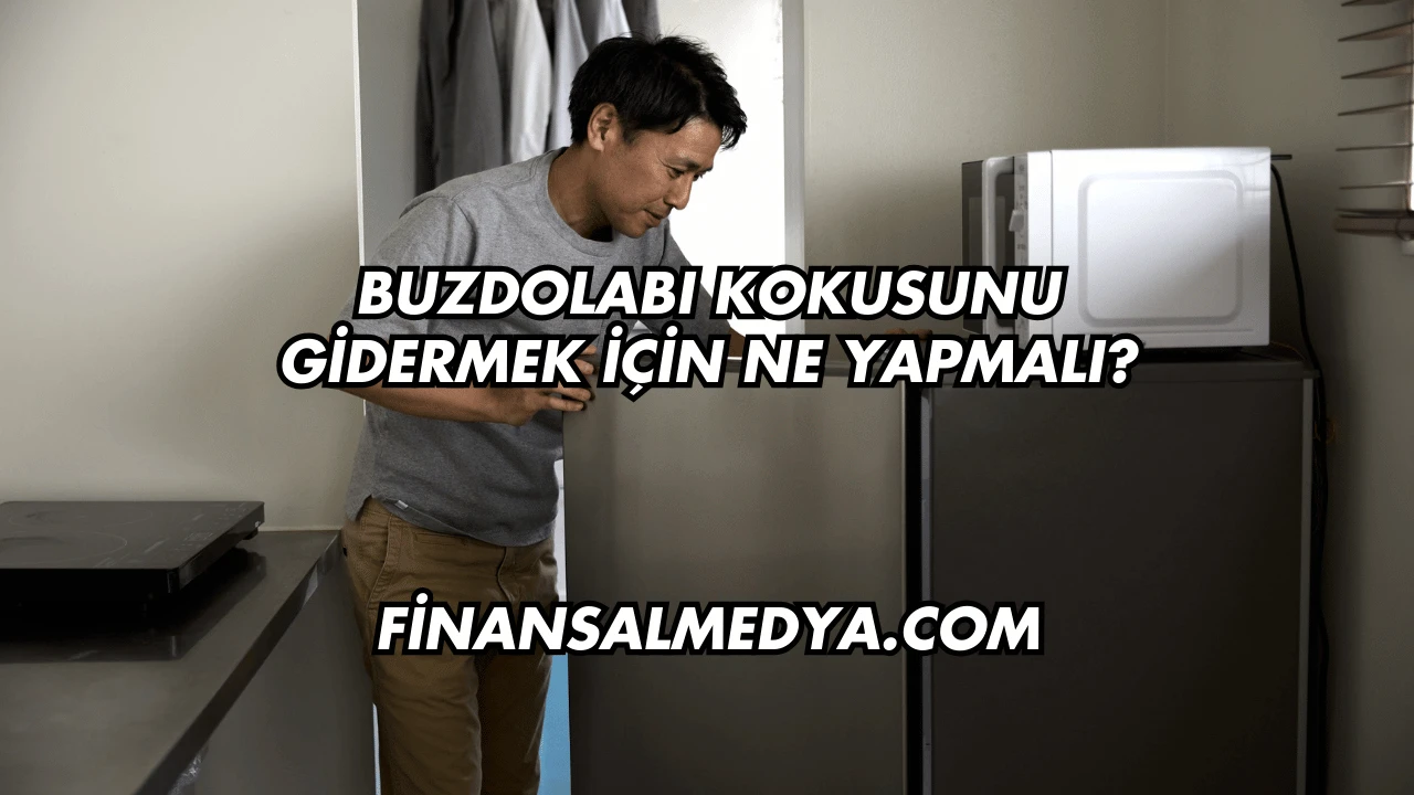 Buzdolabı Kokusunu Gidermek İçin Ne Yapmalı?