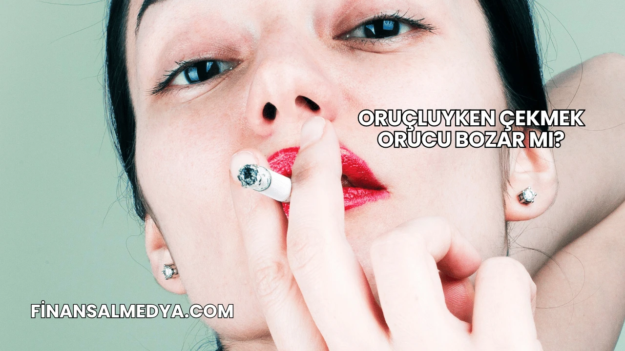 Oruçluyken Çekmek Orucu Bozar mı?