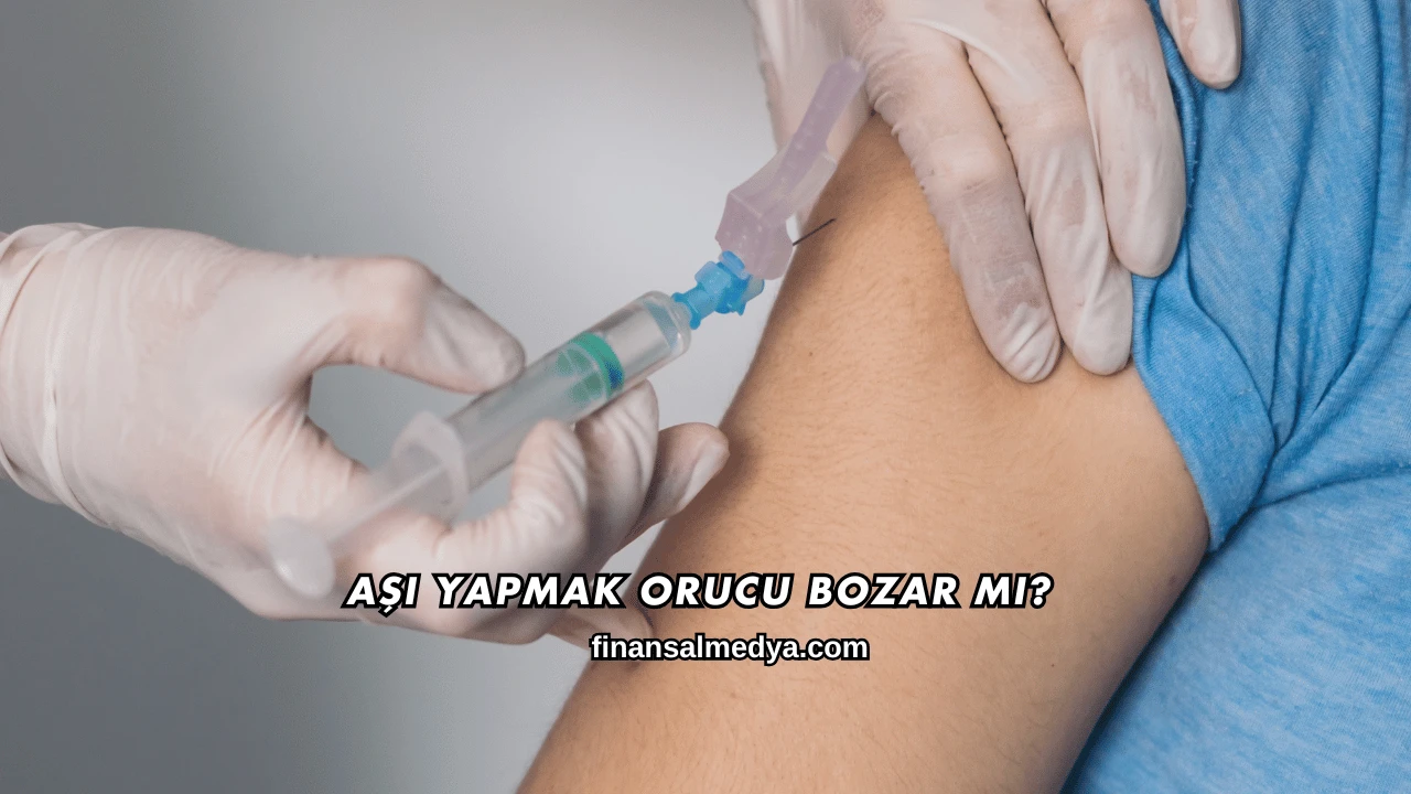 Aşı Yapmak Orucu Bozar mı?