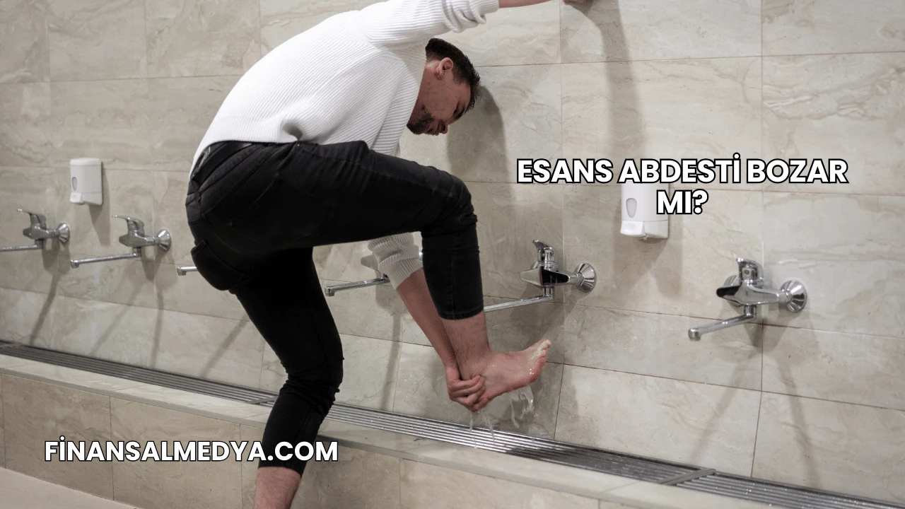 Esans Abdesti Bozar mı?
