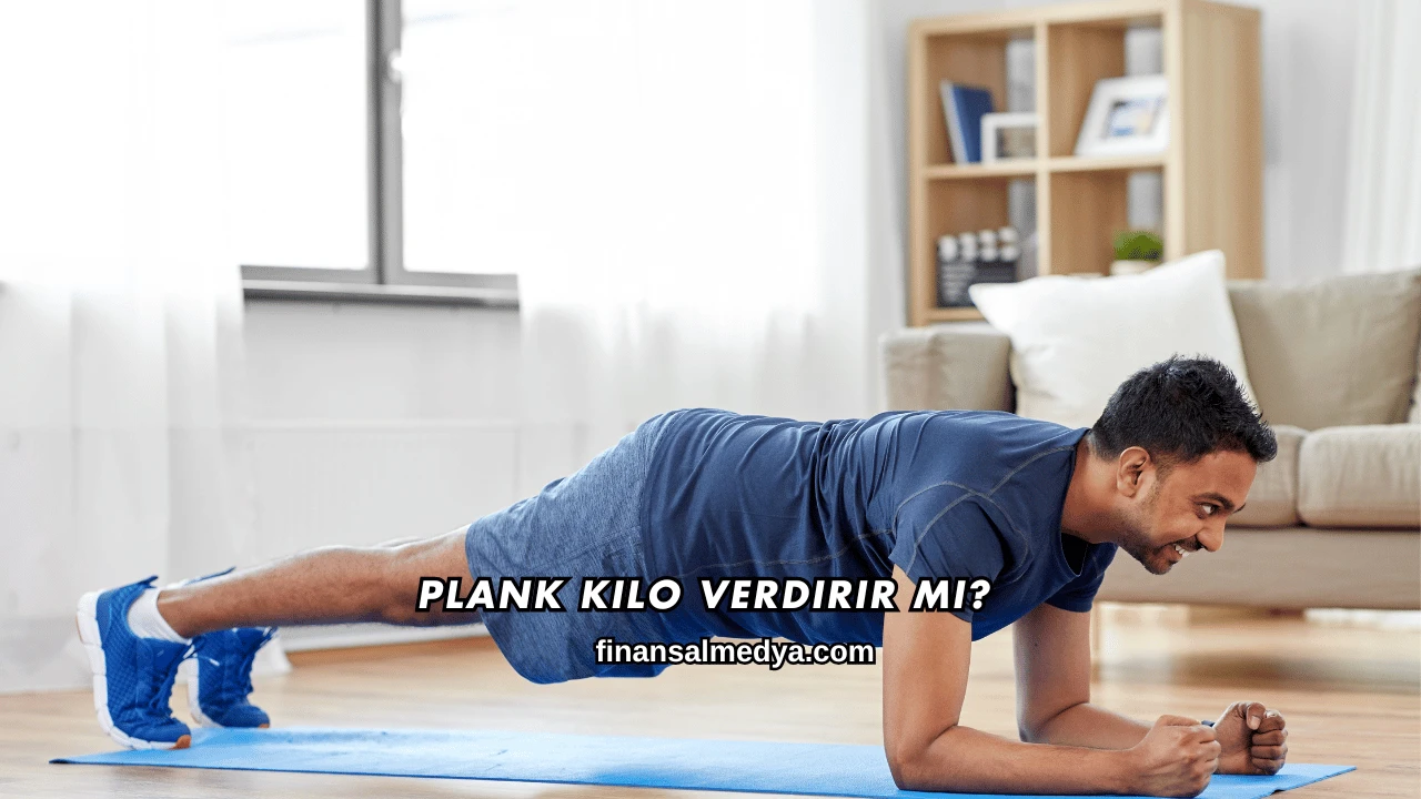Plank Kilo Verdirir mi?