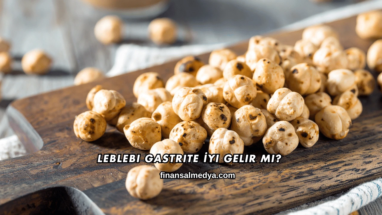 Leblebi Gastrite İyi Gelir mi?