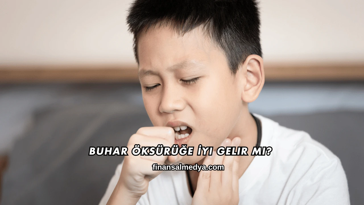 Buhar Öksürüğe İyi Gelir mi?