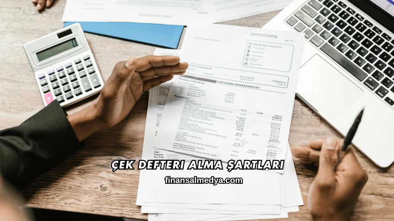 Çek Defteri Alma Şartları