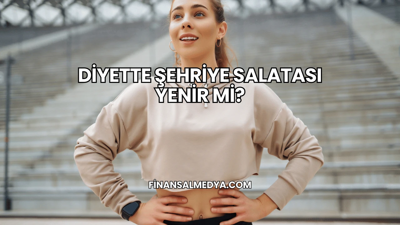 Diyette Şehriye Salatası Yenir mi?