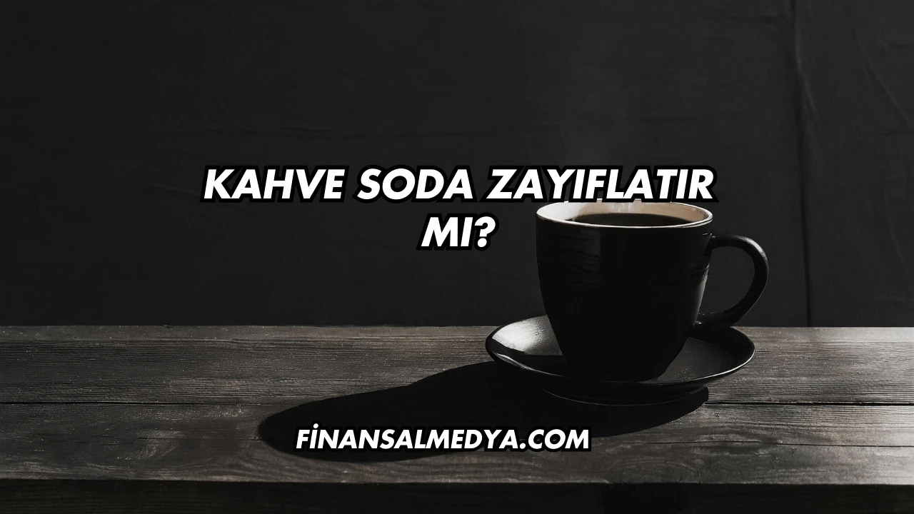 Kahve Soda Zayıflatır mı?