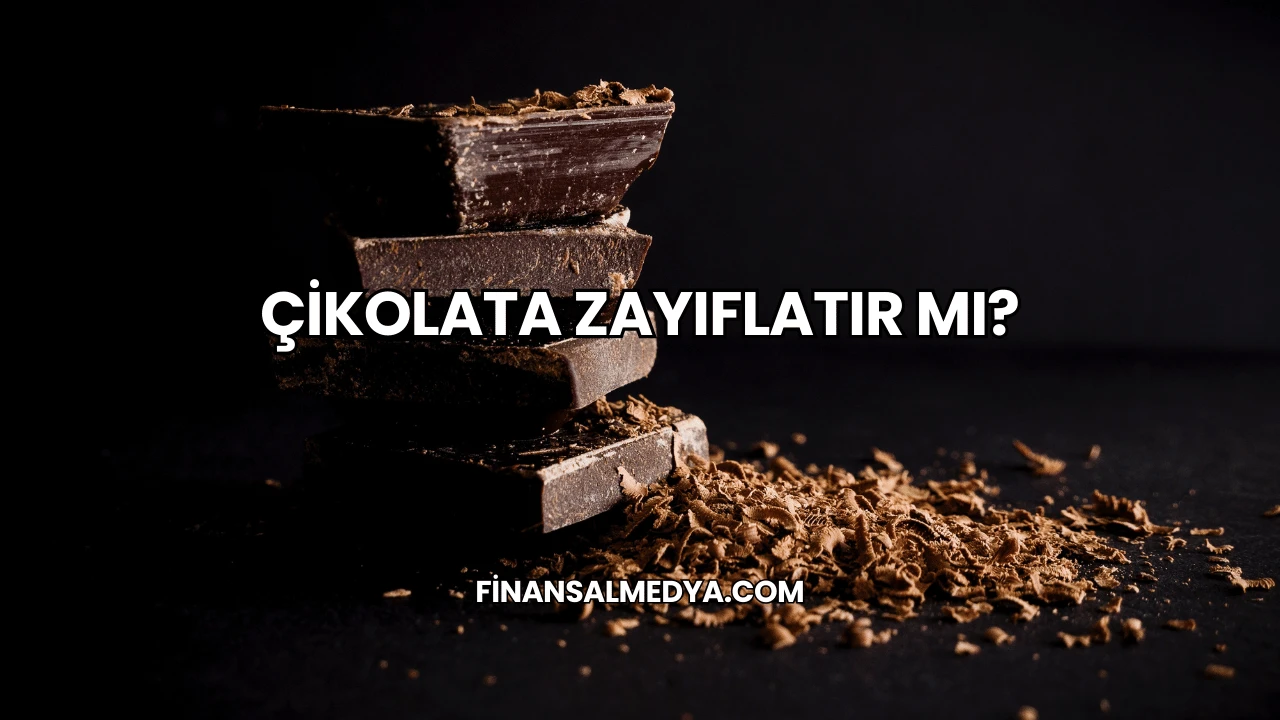 Çikolata Zayıflatır mı?